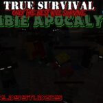 True Survival – Zombie Apocalypse Addon